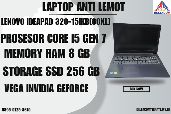 LENOVO IDEAPAD 320-15IKB[80XL] , TYPE BARU BODY SLIM, PROSESOR INTEL CORE I5 GEN 7 RAM 8 GB SSD 256 GB GB DISPLAY 15 INCH MULUS